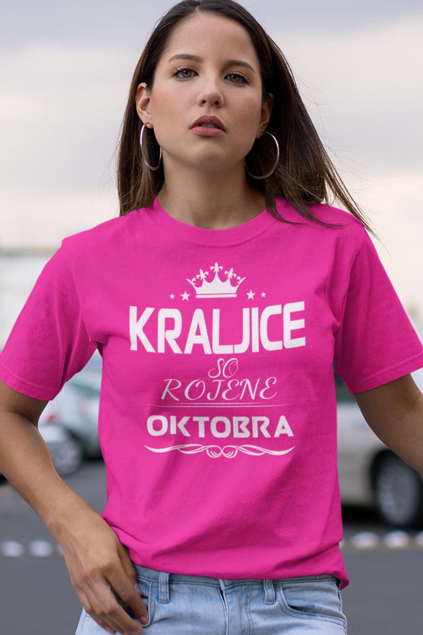 Majica Kraljice So Rojene - Oktobra