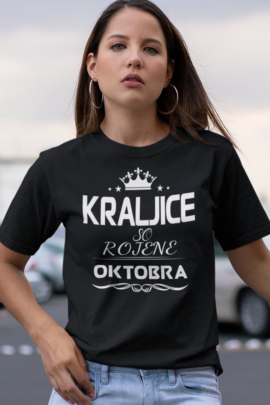 Majica Kraljice So Rojene - Oktobra