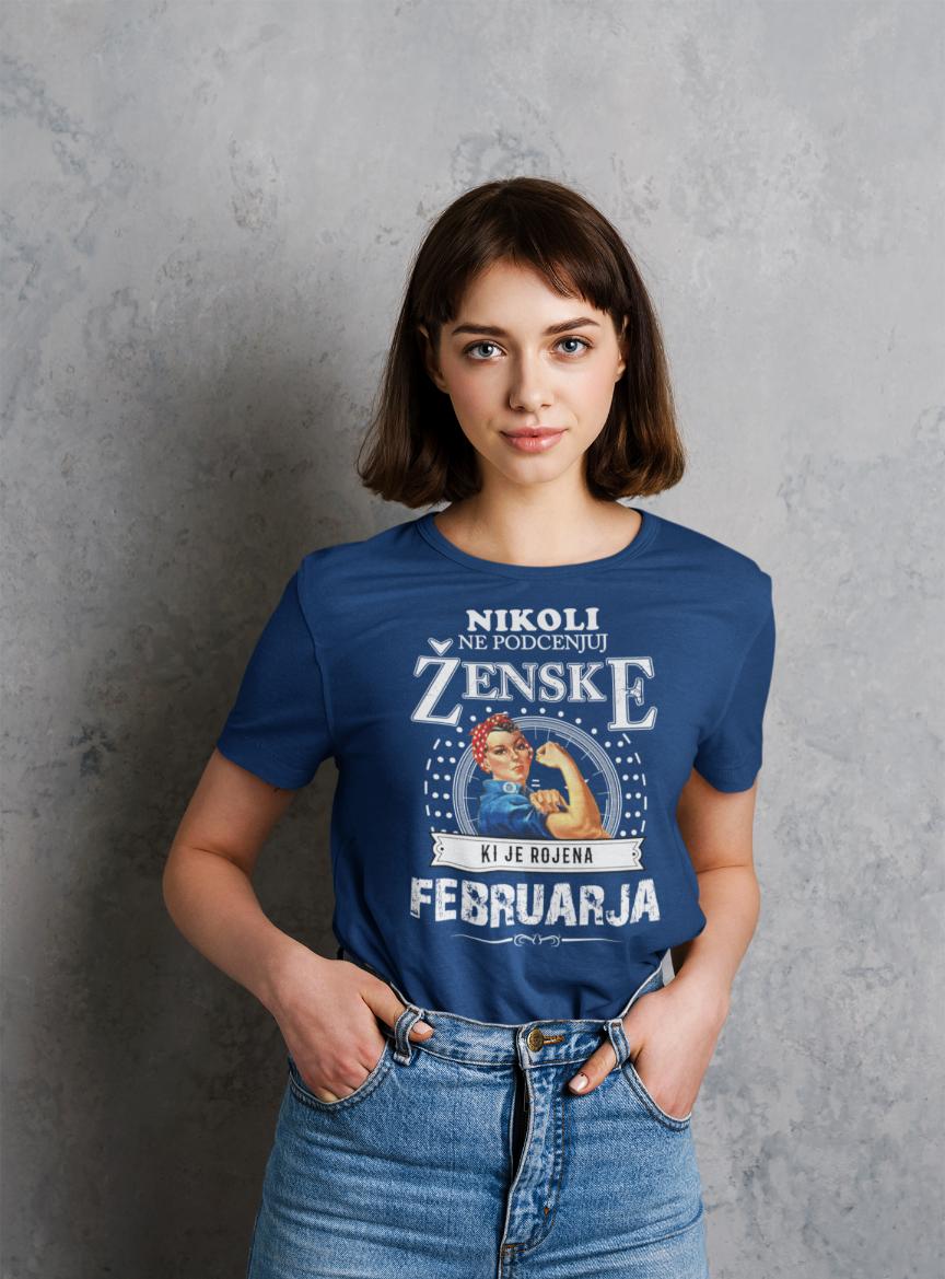 Majica Ne Podcenjuj Ženske Februar