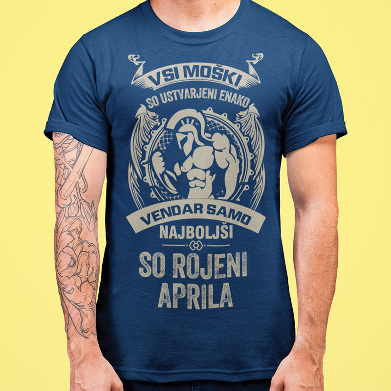 Majica Samo Najboljši So Rojeni Aprila