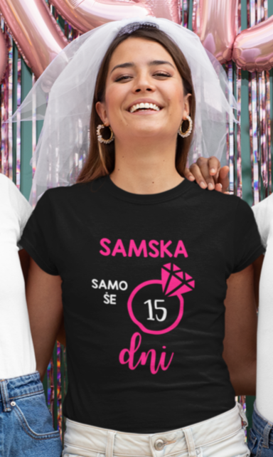 Majica Za Nevesto - Samska Samo Še 15 dni
