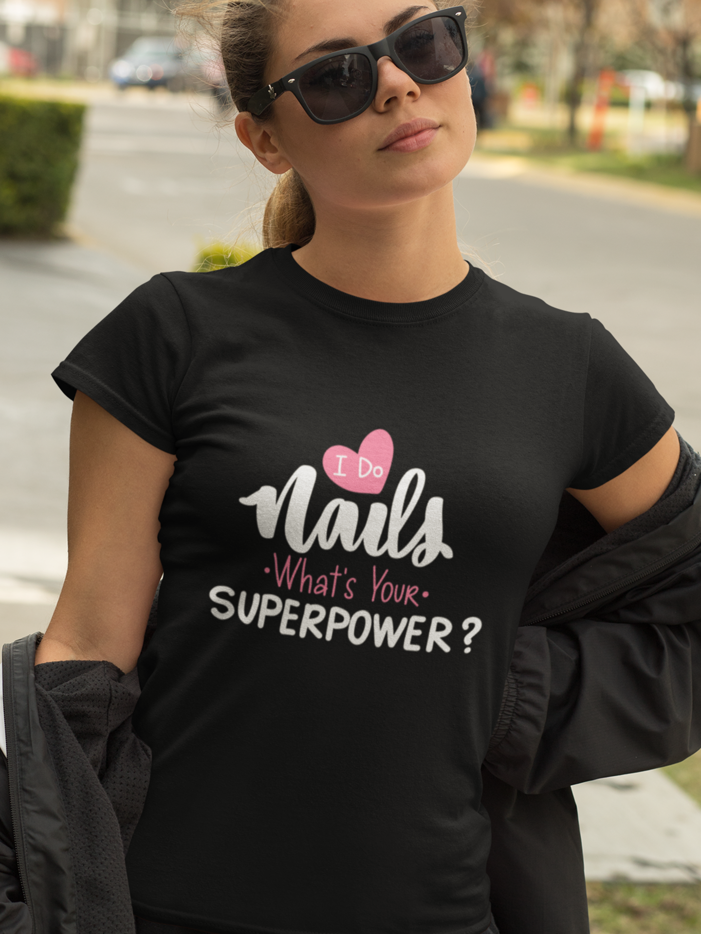 I Do Nails, What`s Your Superpower