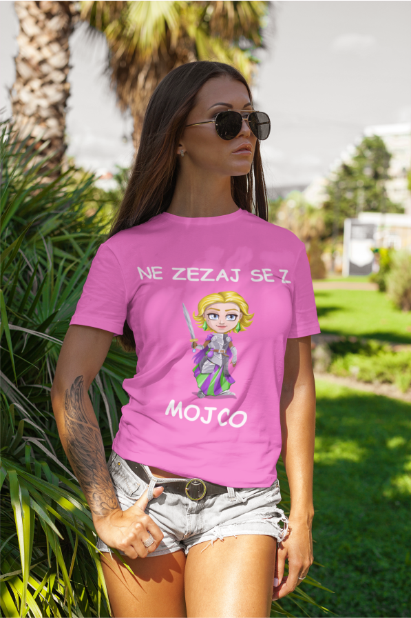 Majica Ne Zezaj Se z Mojco