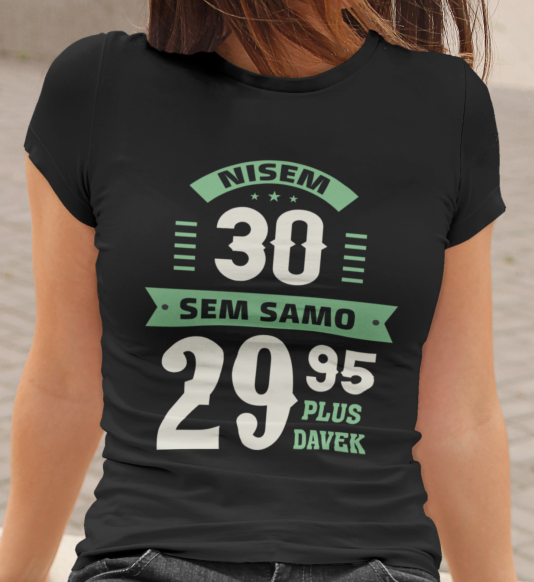 Majica Nisem 20, Sem 29,95 Plus Davek