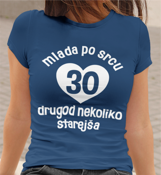 Majica Mlada Po Srcu 30