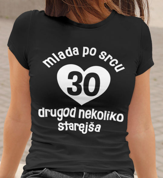 Majica Mlada Po Srcu 30