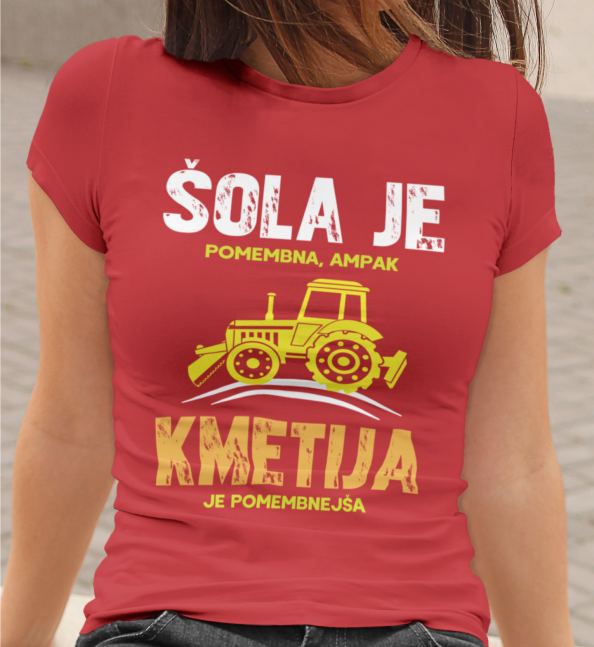 Majica Šola Je Pomembna, Kmetija Je Pomembnejša