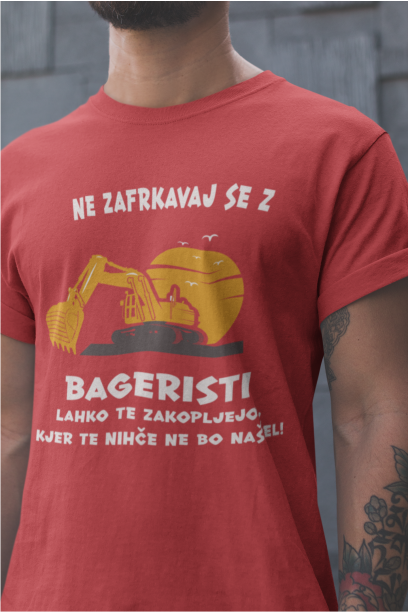 Majica Ne Zafrkavaj Se Z Bageristi
