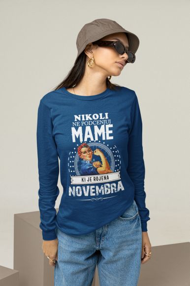 Nikoli Ne Podcenjuj Mame Rojene Novembra
