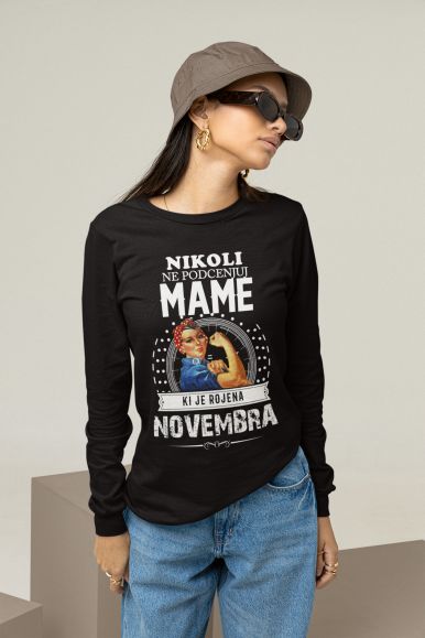 Nikoli Ne Podcenjuj Mame Rojene Novembra