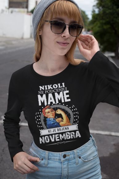 Nikoli Ne Podcenjuj Mame Rojene Novembra