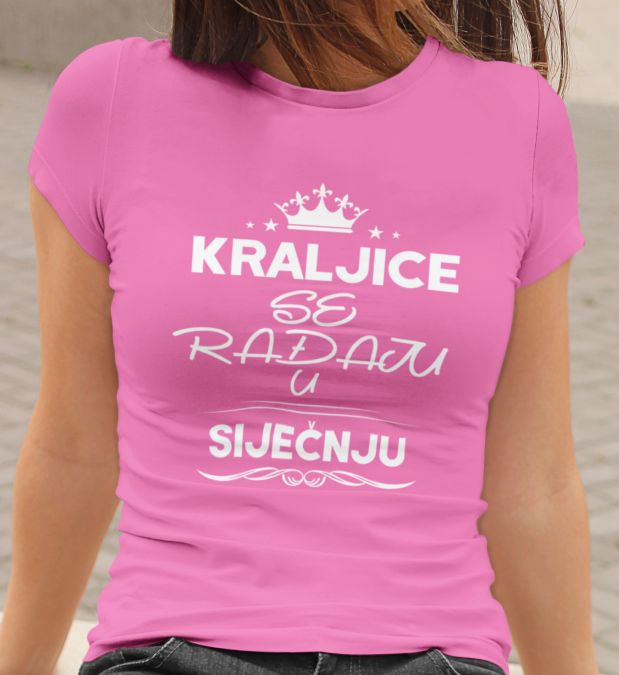 Majica Kraljice Se Rađaju - SIJEČNJU