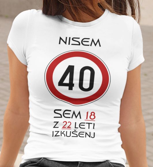 Majica Za 40 Let - Rojstni Dan