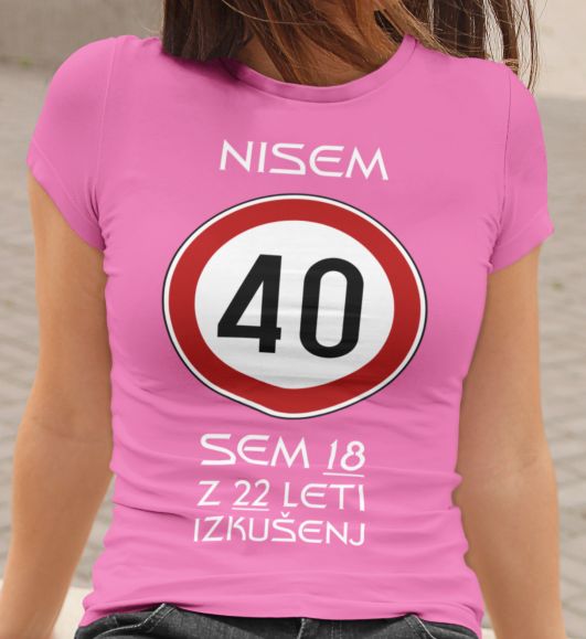Majica Za 40 Let - Rojstni Dan