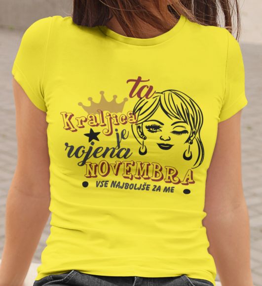 Majica ta Kraljica je Rojena Novembra