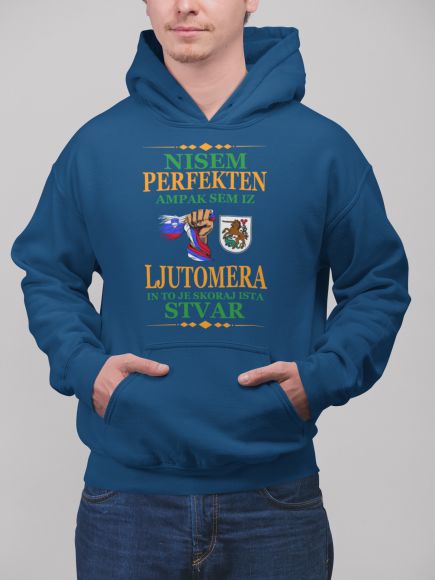 Nisem Perfekten, Ampak Sem Iz Ljutomera In To Je Skoraj Ista Stvar