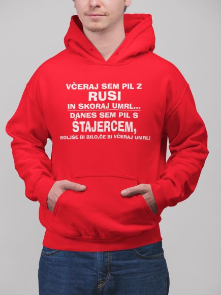 Včeraj Sem Pil Z Rusi In Skoraj Umrl, Danes Sem Pil S Štajercem...