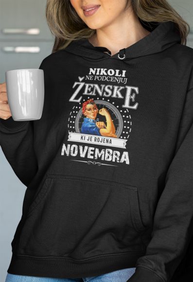 Nikoli Ne Podcenjuj Ženske Rojene Novembra