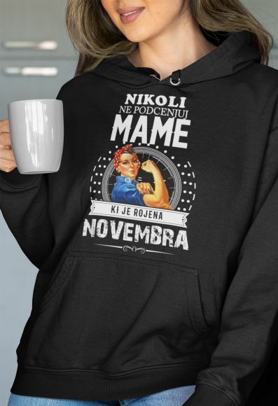 Nikoli Ne Podcenjuj Mame Rojene Novembra