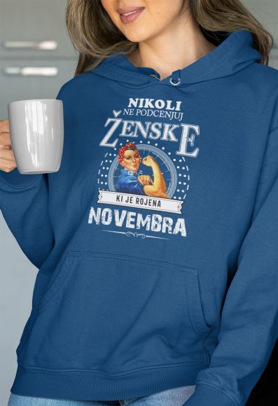 Nikoli Ne Podcenjuj Ženske Rojene Novembra