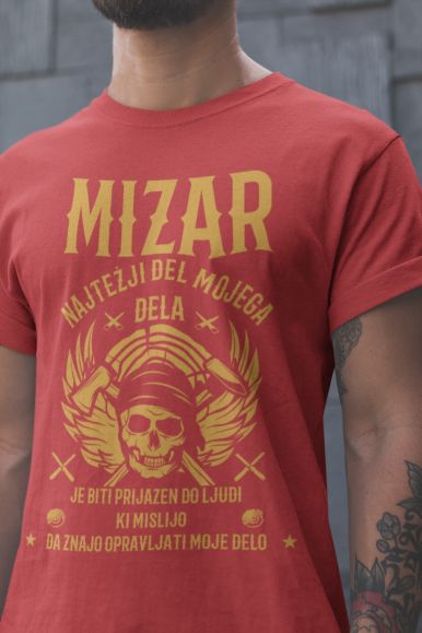 Majica Najtežji Del Mojega Dela Mizar
