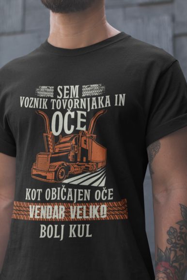 Majica Sem Voznik Tovornjaka in Oče