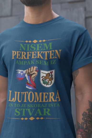 Nisem Perfekten, Ampak Sem Iz Ljutomera In To Je Skoraj Ista Stvar