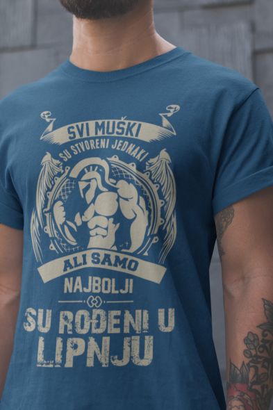 Majica Samo Najbolji Su Rođeni u Lipnju