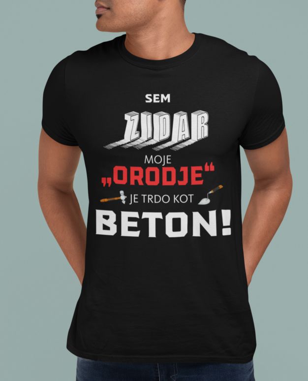 Majica Sem Zidar, Moje Orodje Je Trdo Kot Beton