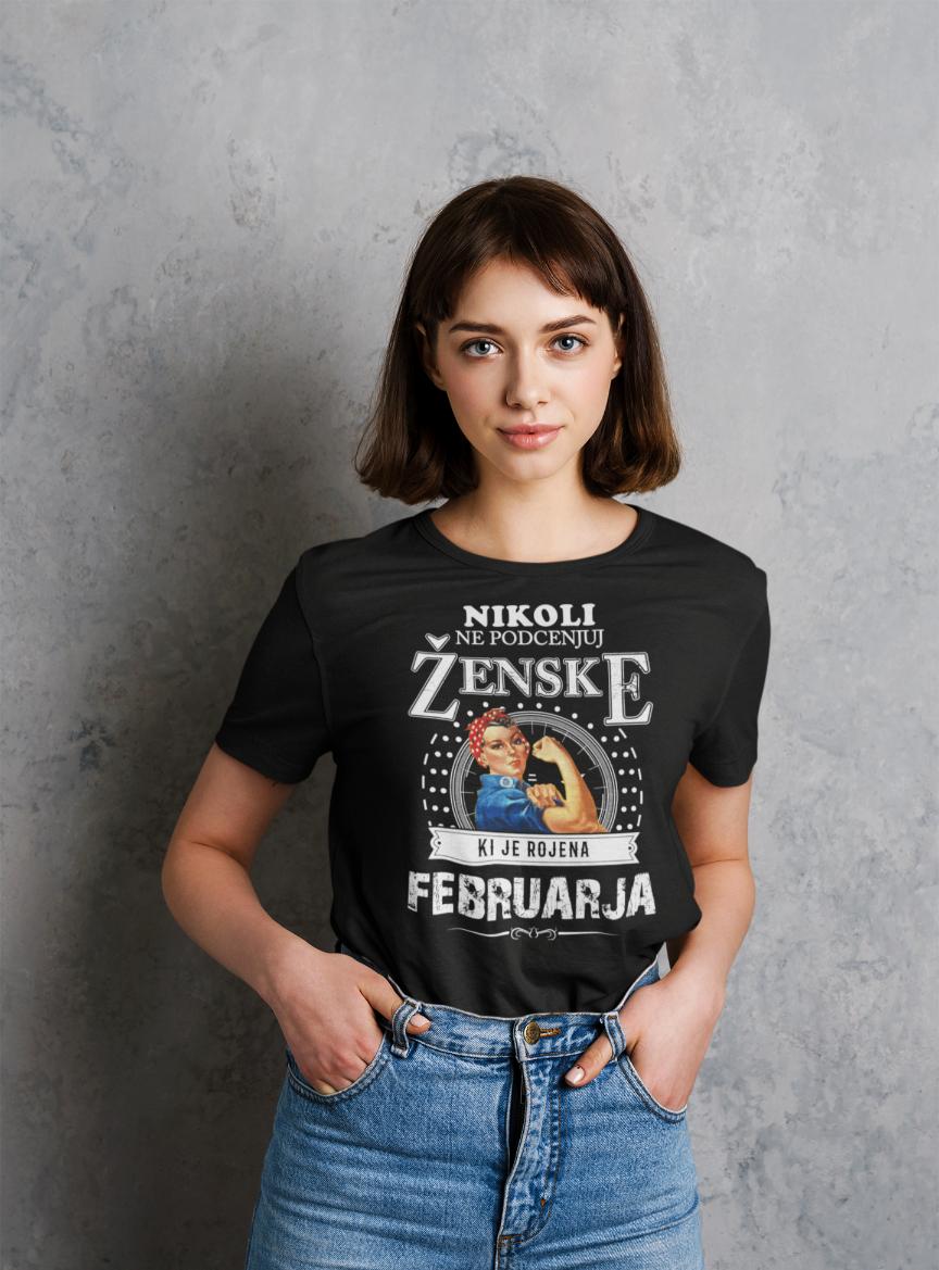Majica Ne Podcenjuj Ženske Februar