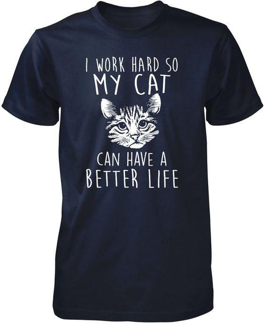 Outlet Majica I Work Hard So My Cat Can Have a Better Life
