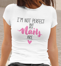I`m Not Perfect, But My Nails Are