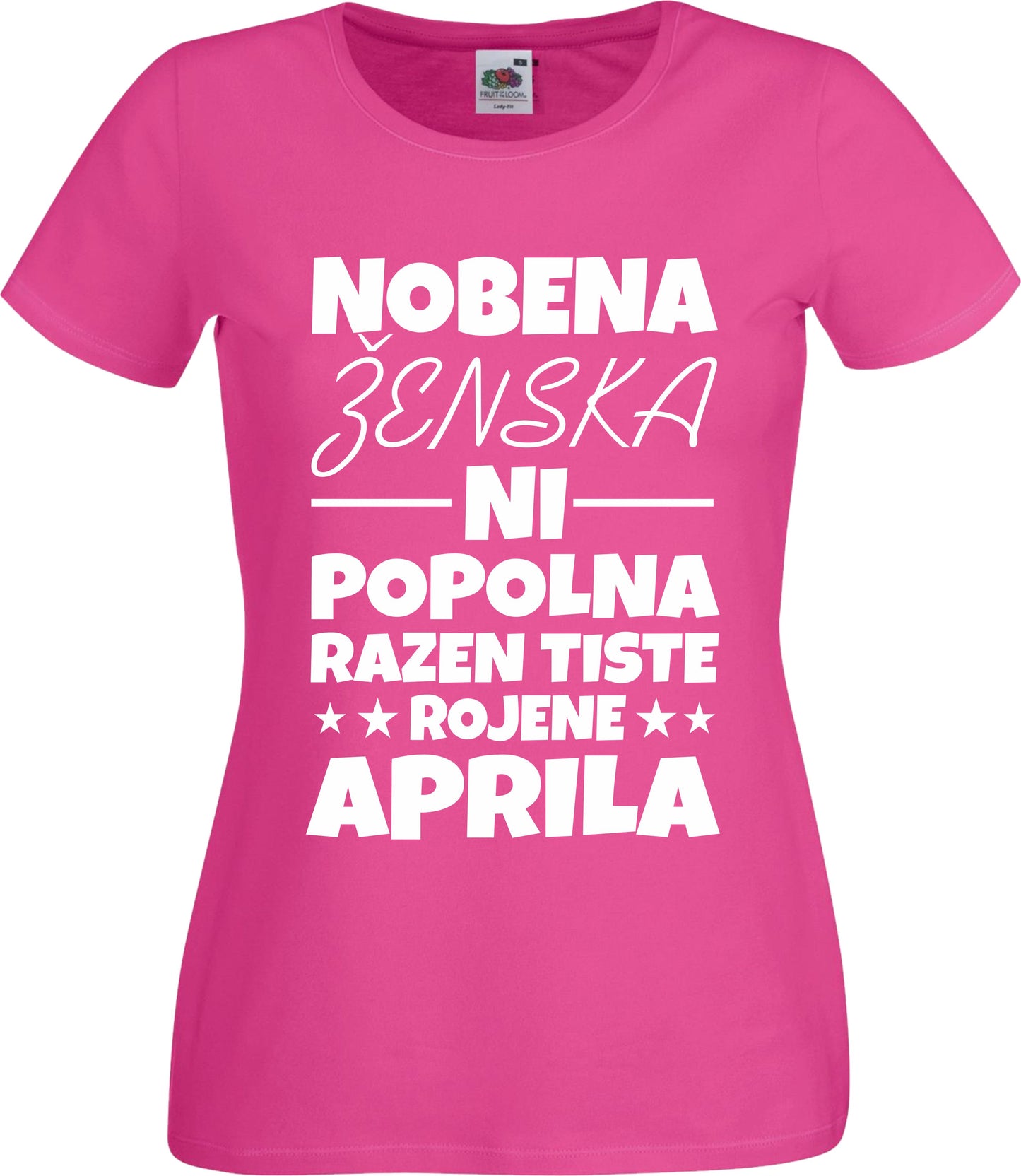 Majica Nobena Ženska Ni Popolna - April