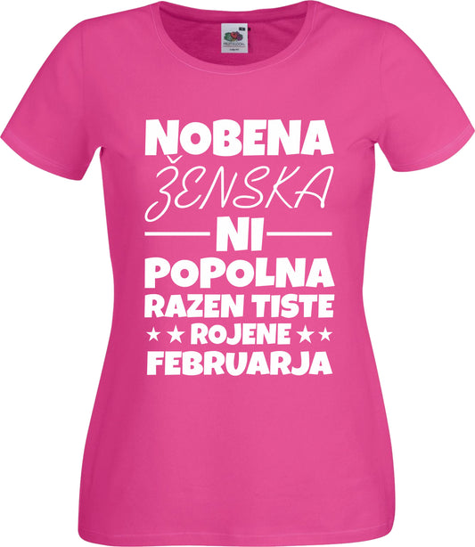Majica Nobena Ženska Ni Popolna - Februar