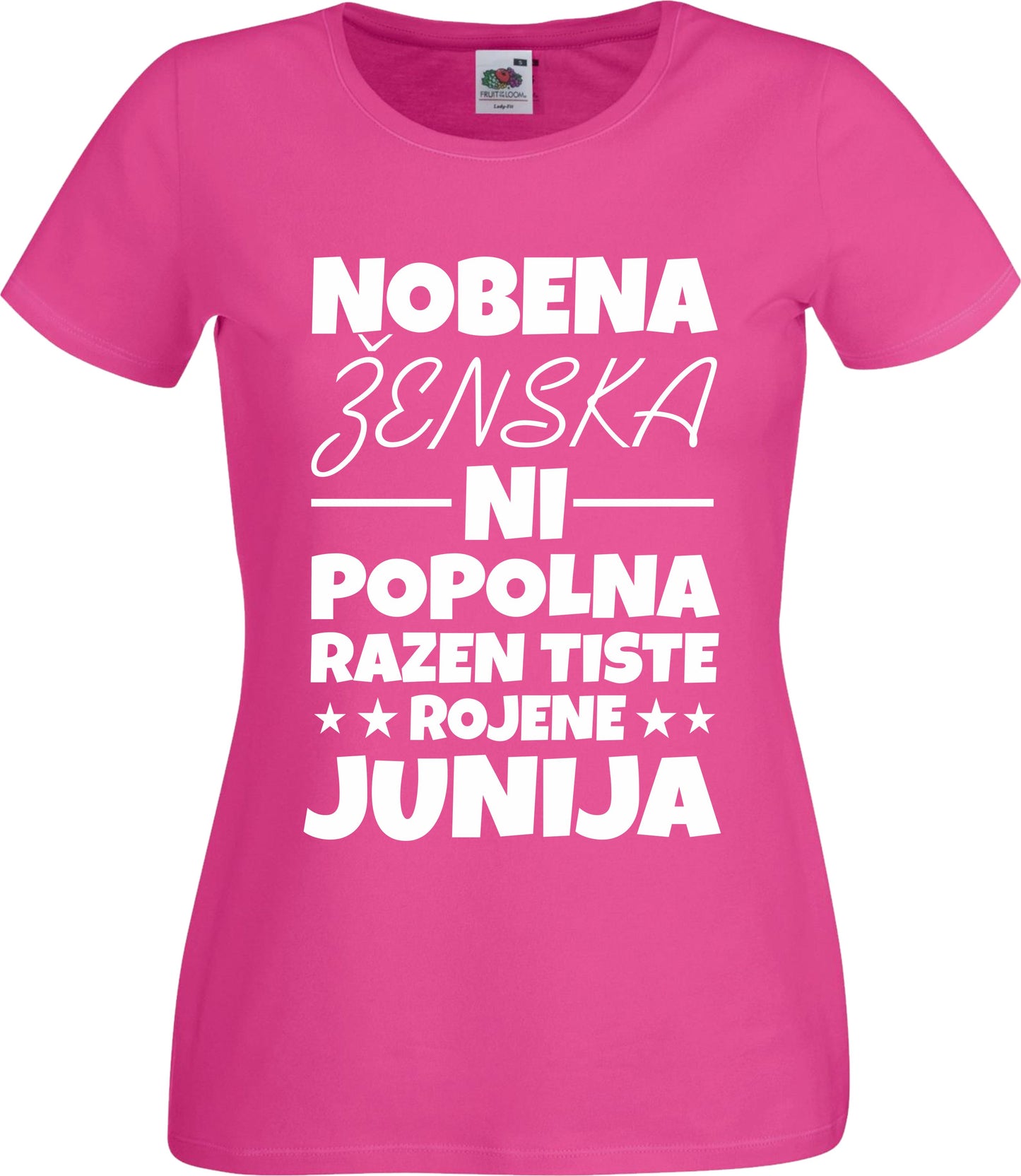 Majica Nobena Ženska Ni Popolna - Junij