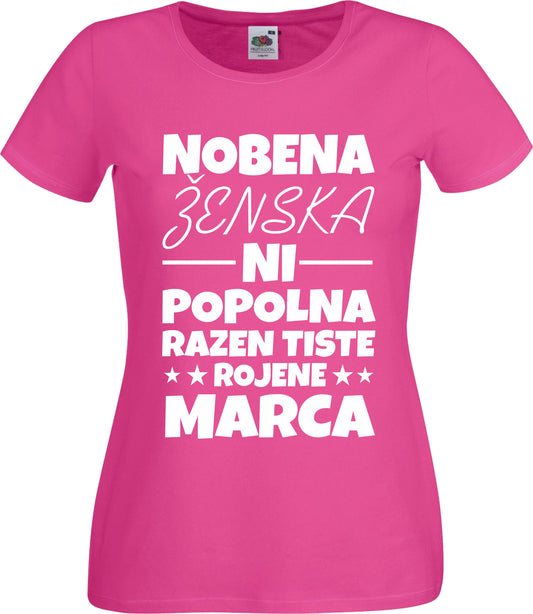 Majica Nobena Ženska Ni Popolna - Marca