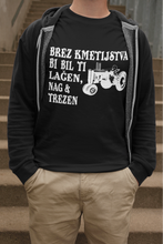 Majica Brez Kmetijstva Bi Bil Ti Lačen Nag In Trezen