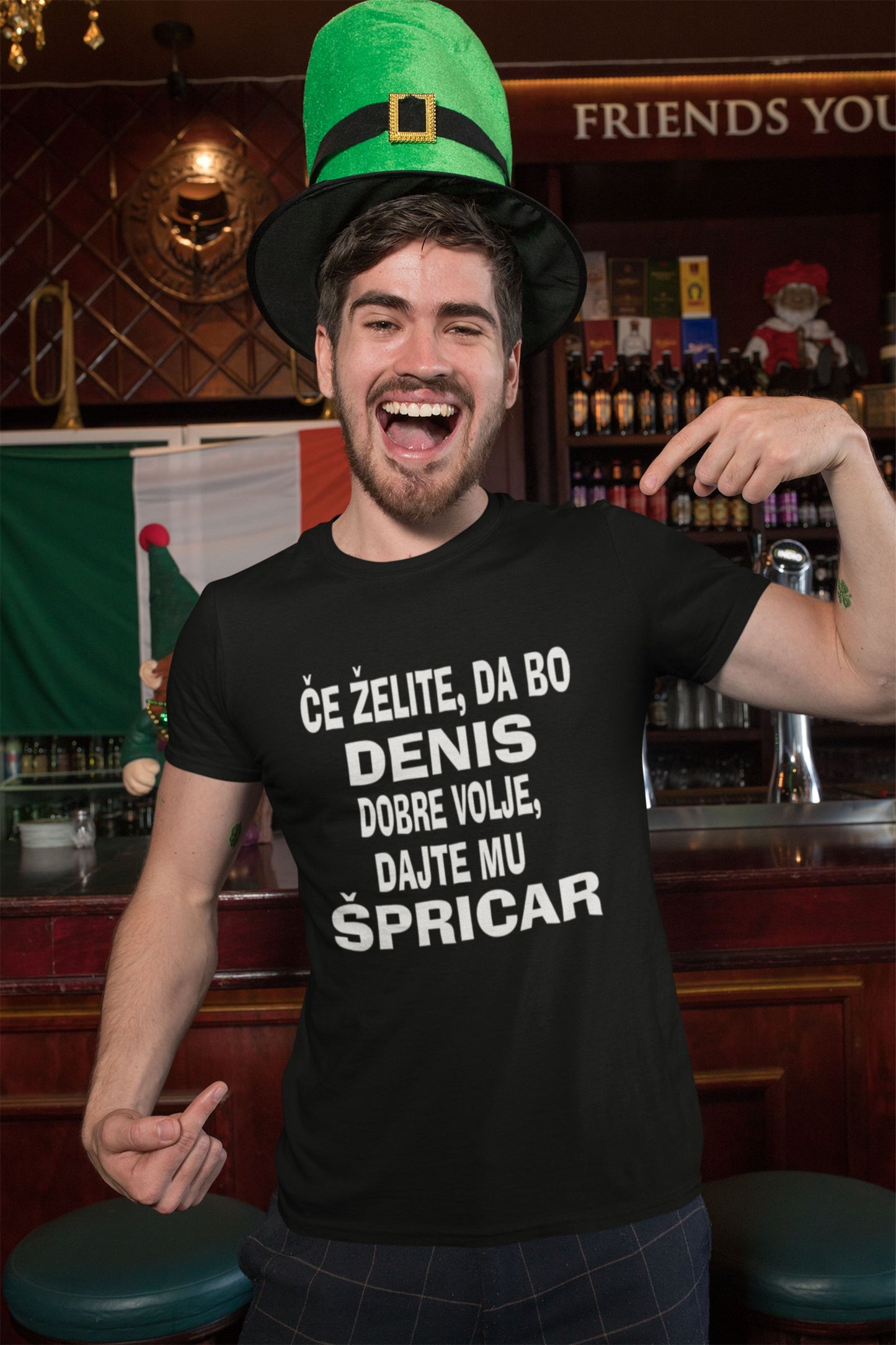 Majica - Če želite,da bo Denis dobre volje dajte mu ŠPRICAR