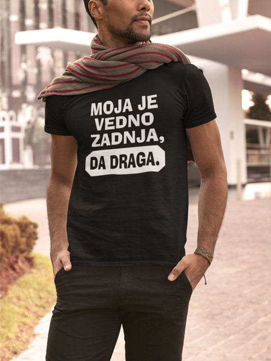 Majica - Moja je vedno zadnja da draga