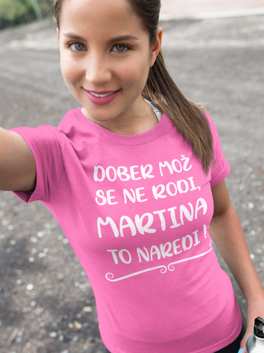 Dober-Mož-Se-Ne-Rodi-Martina-To-Naredi