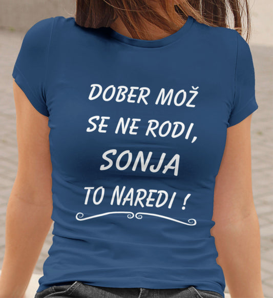 Dober-Mož-Se-Ne-Rodi-Sonja-To-Naredi