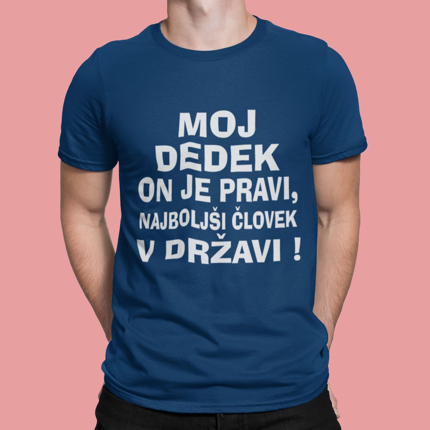 Majica - Moj dedek on je pravi najboljši človek v državi