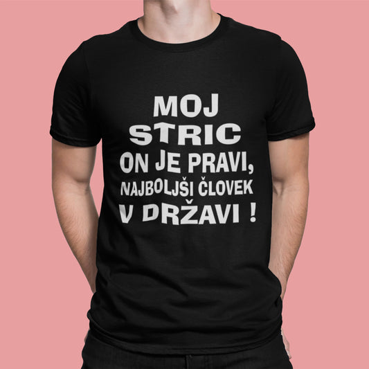 Majica - Moj stric on je pravi najboljši človek v državi