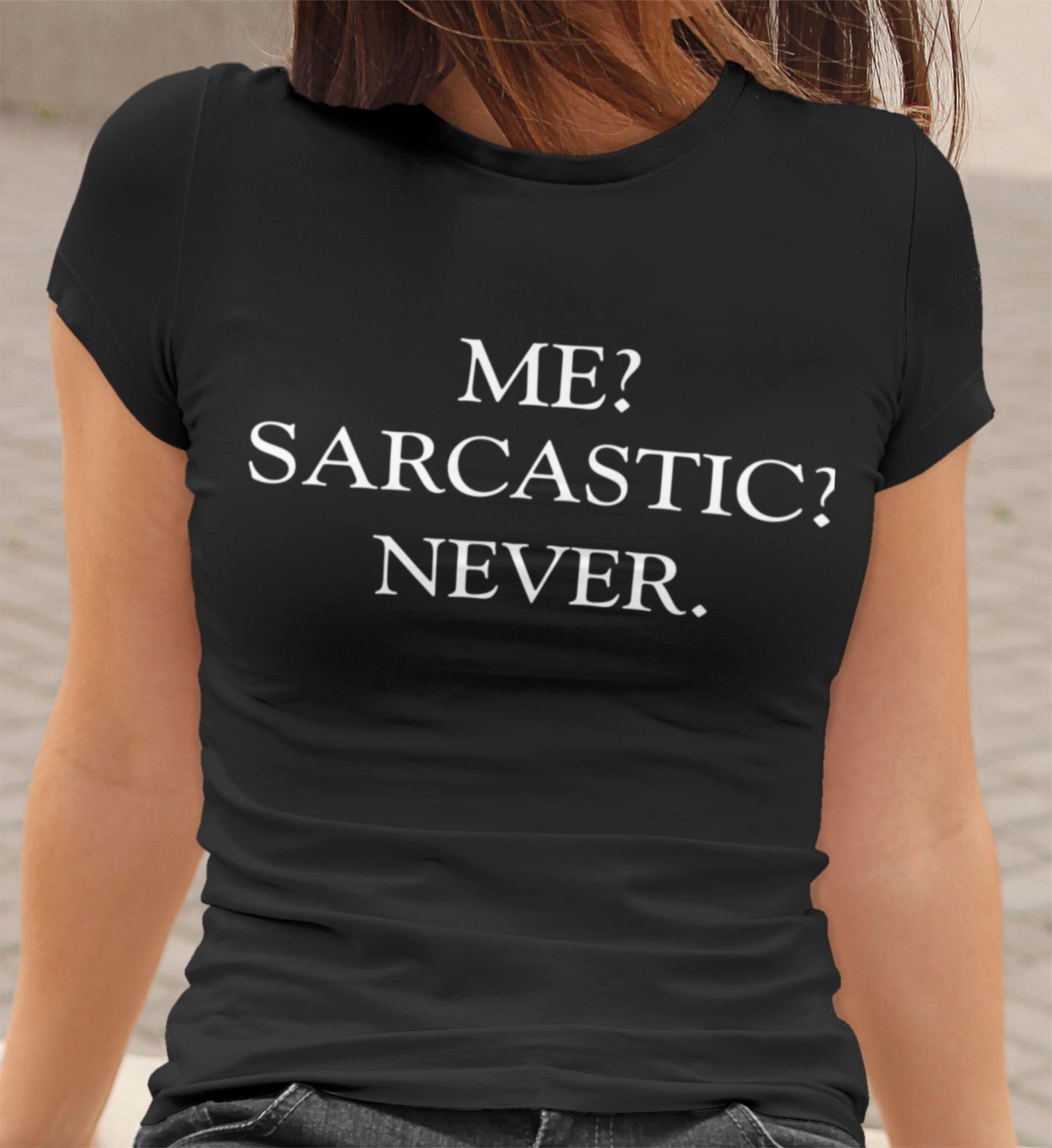 Majica - Me Sarcastic Never