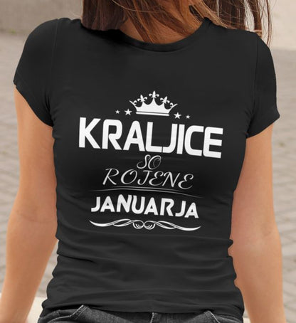 Majica Kraljice So Rojene - Januar