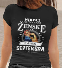 Majica Ne Podcenjuj Ženske - Septembra