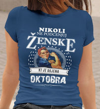 Majica Ne Podcenjuj Ženske - Oktobra