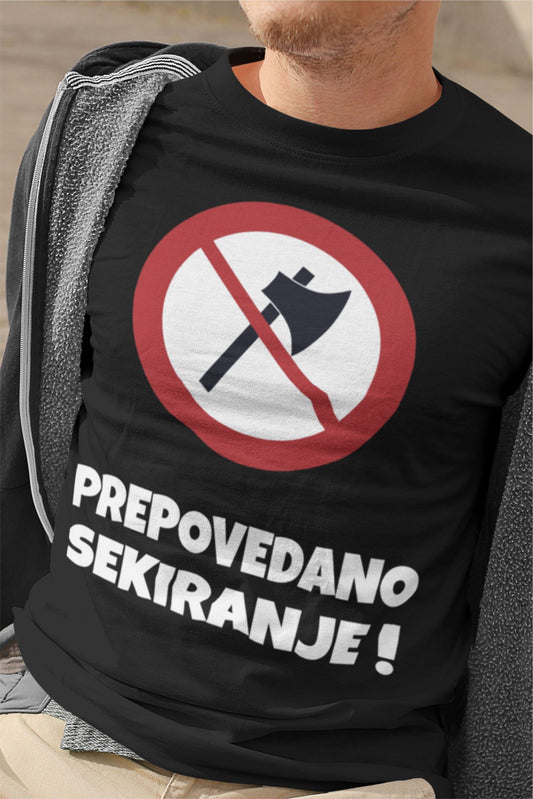 Outlet Majica Prepovedano Sekiranje