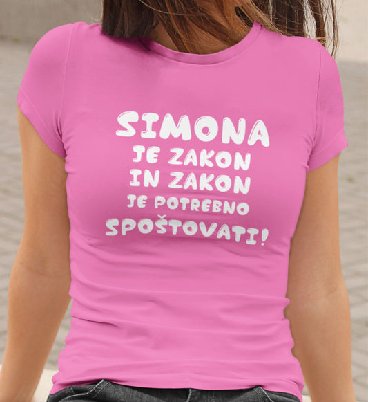 Majica - Simona je zakon in zakon je potrebno spoštovati