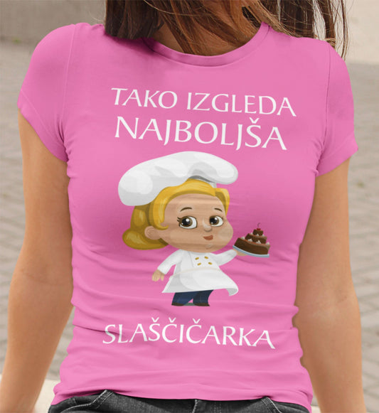 Outlet Majica - Tako Izgleda Najboljša Slaščičarka
